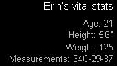 Erin's vital stats (but it doesn't say if she's a shaver)