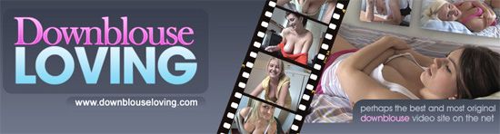 Downblouse Loving