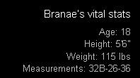 Branae's Vital Stats