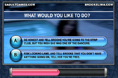 You're really getting somewhere with Brooke, don't mess up now