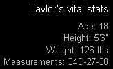 Taylor's Vital Stats