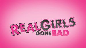 Real Girls Gone Bad Official